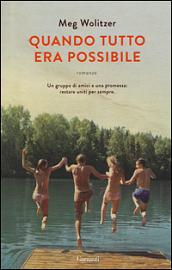 Quando tutto era possibile by Meg Wolitzer