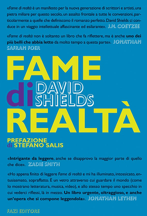 Fame di realtà: Un manifesto by David Shields