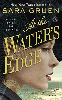 At the Water's Edge by Sara Gruen