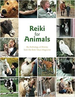 Reiki for Animals: An anthology of Articles from the Reiki News Magazine by William Lee Rand, Carolyn Musial, Mary Blake, Pamela Allen LeBlanc, Tom White, Conrad Jestmore, Elyn Selu, Carol Mulrooney, Cheryl Caruolo, Jodie Brenner, Reiki News Magazine, Leslie Russell, Susan T. Blake, Kathryn Reid, Rose O'Connor, Kathleen Prasad