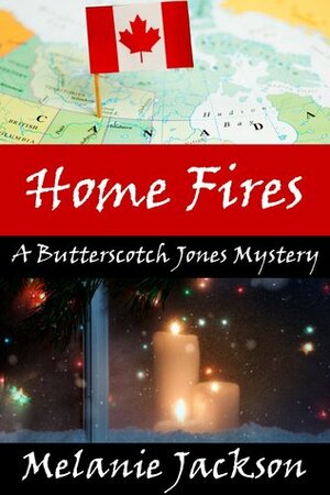 Home Fires by Melanie Jackson