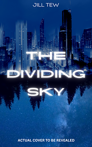 The Dividing Sky by Jill Tew