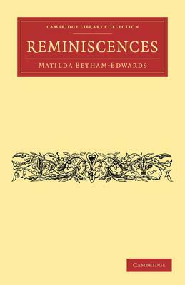 Reminiscences by Matilda Betham-Edwards