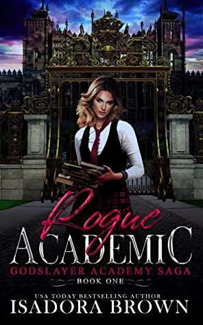 Rogue Academic by Isadora Brown