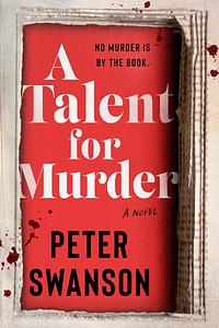 A Talent for Murder by Peter Swanson