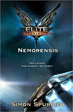 Elite Dangerous: Nemorensis by Simon Spurrier