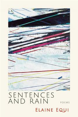 Sentences and Rain by Elaine Equi