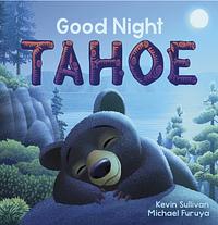 Good Night Tahoe by Kevin Sullivan