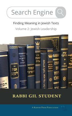 Search Engine: Finding Meaning in Jewish Texts by Gil Student