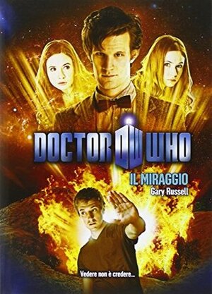 Doctor Who: Il miraggio by Matteo Crivelli, Gary Russell
