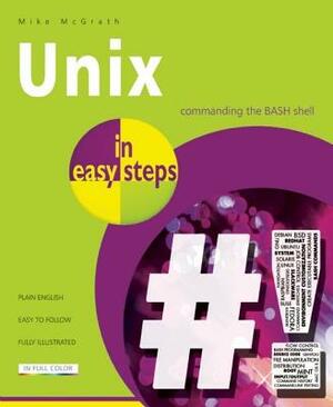 Unix in Easy Steps by Mike McGrath