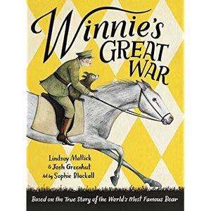Winnie's Great War by Lindsay Mattick