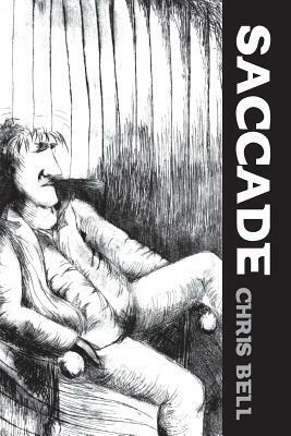 Saccade by Chris Bell, Elisa Bowman