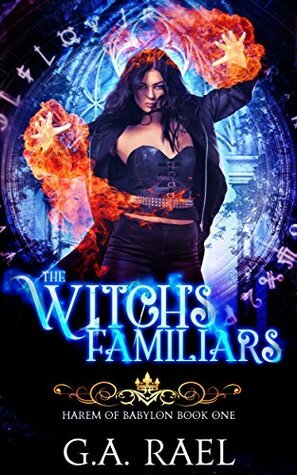 The Witch's Familiars by G.A. Rael