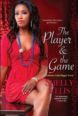 The Player & the Game by Shelly Ellis