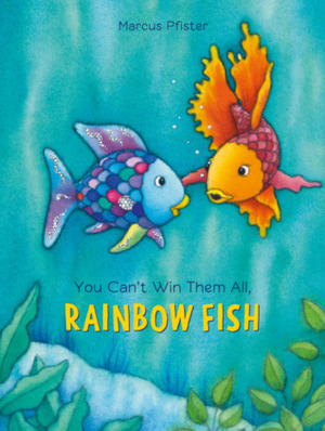 You Can't Win Them All, Rainbow Fish by Marcus Pfister, David Henry Wilson
