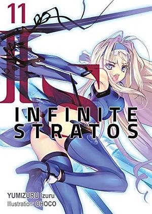 Infinite Stratos: Volume 11 by Izuru Yumizuru
