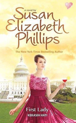 First Lady - Kekasih Hati by Ratih Dwi Astuti, Susan Elizabeth Phillips