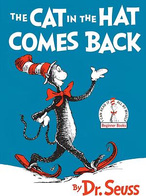 The Cat In The Hat Comes Back! by Dr. Seuss, Dr. Seuss