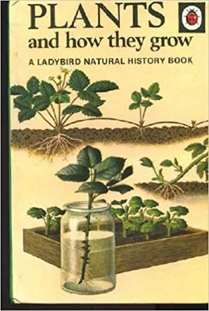 Plants And How They Grow (Natural History) by F.E. Newing