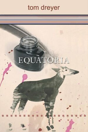 Equatoria by Tom Dreyer
