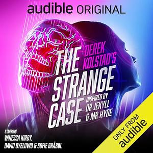 The strange case  by Laurie Kirwan-Ashman, Fallon O’Dowd, Mitali Jahagirdar, Nick Luddington, Derek Kolstad