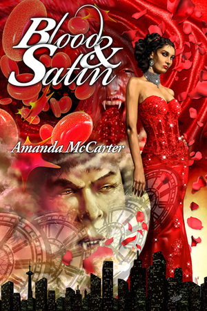Blood and Satin (Blood and Satin #1) by Amanda McCarter