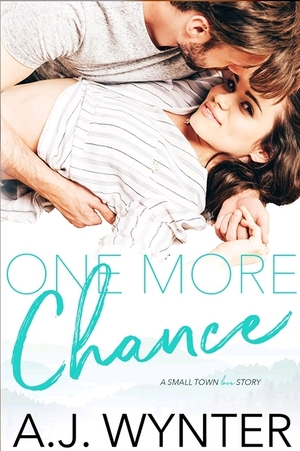 One More Chance by A.J. Wynter