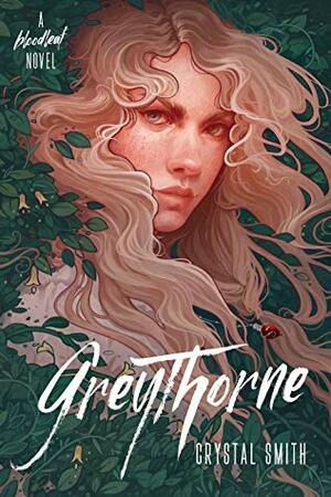 Greythorne by Crystal Smith