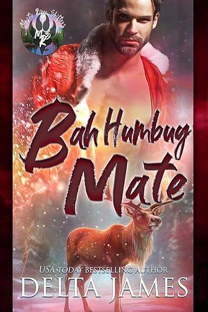 Bah Humbug Mate. by Delta James