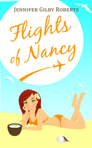 Flights of Nancy by Jennifer Gilby Roberts