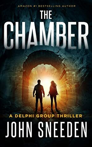 The Chamber (Delphi Group Thriller Book 5) by John Sneeden