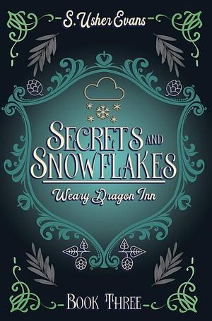 Secrets and Snowflakes: A Cozy Fantasy Novel by S. Usher Evans