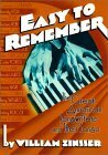 Easy to Remember: The Great American Songwriters and Their Songs for Broadway Shows and Hollywood Musicals by William Zinsser