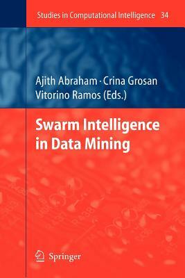 Swarm Intelligence in Data Mining by 