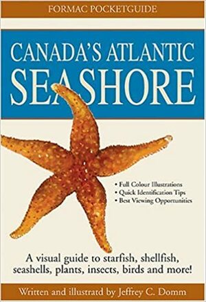 Formac Pocketguide to Canada's Atlantic Seashore by Jeffrey C. Domm