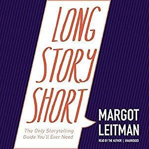 Long Story Short: The Only Storytelling Guide You'll Ever Need Audiobook – Unabridged by Margot Leitman, Margot Leitman