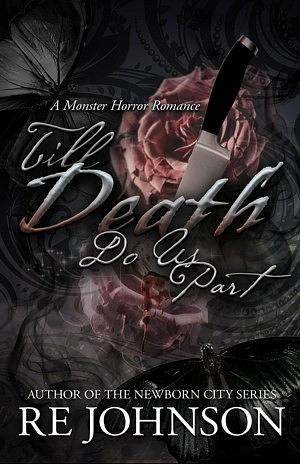 Till Death Do Us Part by R.E. Johnson