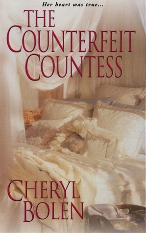 The Counterfeit Countess by Cheryl Bolen