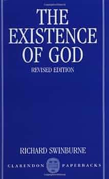 The Existence of God by Richard Swinburne