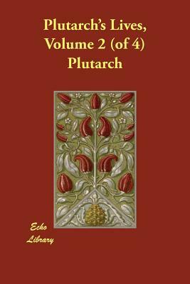 Plutarch's Lives, Volume 2 (of 4) by Plutarch