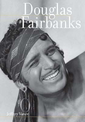 Douglas Fairbanks by Jeffrey Vance