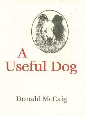 A Useful Dog by Donald McCaig