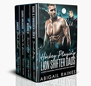 Hockey Playing Lion Shifter Dads by Abigail Raines