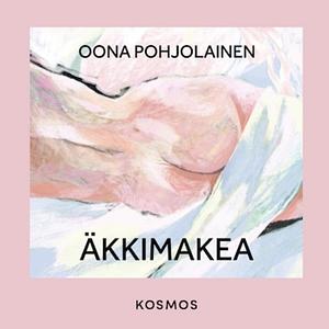 Äkkimakea by Oona Pohjolainen