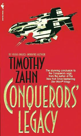 Conquerors' Legacy by Timothy Zahn