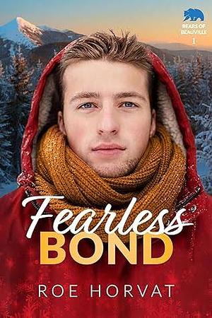 Fearless Bond by Roe Horvat