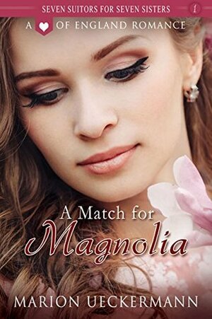 A Match for Magnolia by Marion Ueckermann