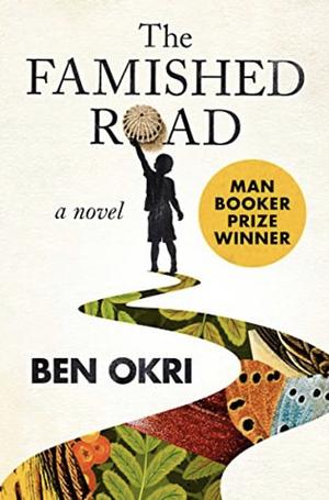 The Famished Road by Ben Okri