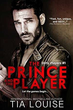 The Prince & The Player by Tia Louise